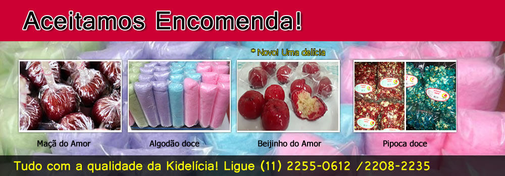 Aceitamos Encomenda de ma��o do Amor, Algod�o Doce, beijinho e pipoca doce embalada!